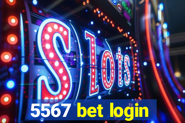 5567 bet login